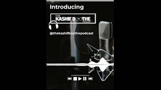 The Kashif Boothe Podcast - S1EP12 - Interview W/ Saraphina Mattis