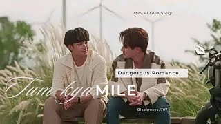 Tum Kya Mile/ Bl fmv/ Dangerous Romance/ Thai Bl drama/ Hindi song Mix 💕