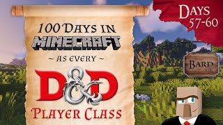 100 Days in Minecraft as Every D&D Character Class | Days 57-60 | Bard