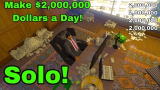 *Solo* How To Make $2,000,000 A Day In GTA 5! One of the Best Solo Money Methods!