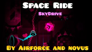 Geometry Dash - Space Ride by Airforce & Novus