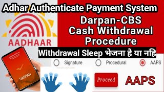 AAPS Cash Withdrawal | Adhar Authenticate Payment System | DarpanApp Cash Withdrawal Seving account