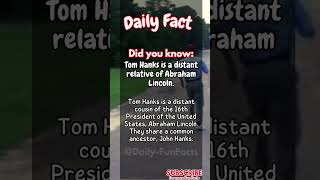 Tom Hanks: Unveiling the Surprising Family Connection to Abraham Lincoln Daily Fact #28