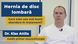 Hernia de disc lombară -  Care este cea mai bună abordare în tratament? | Dr. Kiss Attila