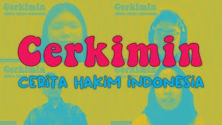 Eps. 2 Podcast 'CERKIMIN' Cerminan Hakim Indonesia