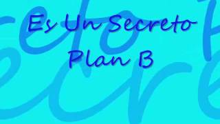 Es un secreto - Plan B (lyrics)