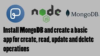 Node.JS - Install MongoDB & Do Basic CRUD Operations (Javascript)