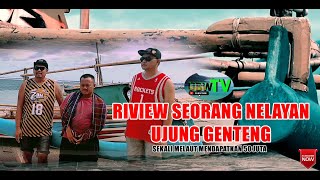 RIVIEW NELAYAN UJUNG GENTENG SUKABUMI  -  (Sekali Melaut Menghasilkan 50juta