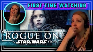 ROGUE ONE -- movie reaction -- FIRST TIME WATCHING