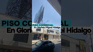 Piso comercial en Glorieta Miguel Hidalgo, Pachuca #pardobienesinmuebles 🏦