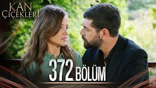 Kan Çiçekleri 372. Bölüm