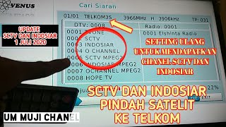 Cara terbaru mencari chanel sctv dan indosiar yang hilang lengkap pada receiver venus