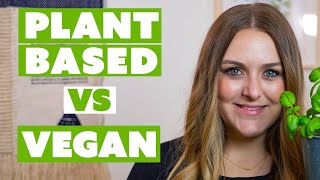 Is a Plant Based and Vegan Diet the Same Thing? (Everything You Need to Know)