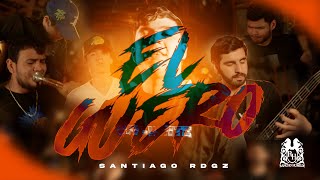 Santiago Rdgz - El Guero [Official Video]