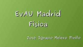 EvAU Fisica Madrid 2021 Ordinaria opcion B ejercicio 3 MAGNETOESTATICA