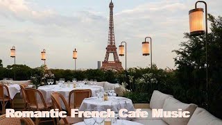 French Music in French Cafe: Best of French Cafe Music (Modern French Cafe Music Playlist)