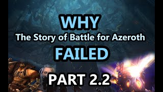 What Went Wrong with Battle for Azeroth's Story | PART 2.2 - THE NARRATIVE PERSPECTIVE