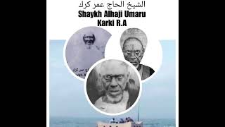 Sheikh Alhaji Umaru karki on the coming of sheikh Abdullah Maikano Ra