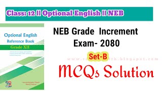 Class 12 Optional English || Grade Increment Exam-2080 Set-B || MCQs Solution