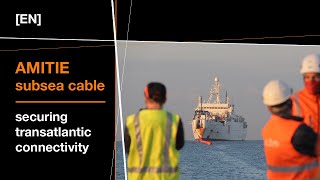 AMITIE subsea cable - securing transatlantic connectivity [EN]