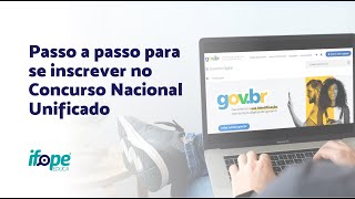 Passo a passo sobre como se inscrever no Concurso Unificado | Ifope Educa