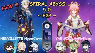 C0 Neuvillette HyperCarry & C0 Yae Miko HyperBloom | New Spiral Abyss 5.0 | Genshin Impact