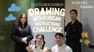 [Talk to Me in Korean] Drawing with Korean Instructions Challenge!