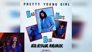 Bad Boys Blue - Pretty Young Girl (KaktuZ RemiX)