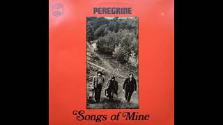 Peregrine - Songs Of Mine