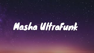 Masha- Ultrafunk Lyrics