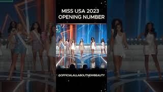 Miss USA 2023 Opening Number. #allaboutnewbeauty #missusa