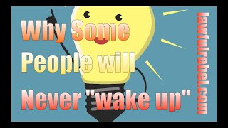 Ep 138 Why will some people never wake up?