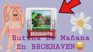 Rutina De Mañana en BROKHAVEN "Asthetic Girl" ~Roblox~