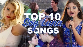 TOP 10 SOY LUNA SONGS (SEASON 1)