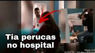 IMAGENS EXCLUSIVAS DE TIA PERUCAS NO HOSPITAL APOS ACIDENTE GRAVE - PORTAL CARINHA DE ANJO