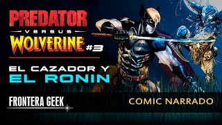 PREDATOR VS WOLVERINE #3 [Parte 4] (Marvel 2023) - Comic Narrado,  Historia Wolverine VS Depredador