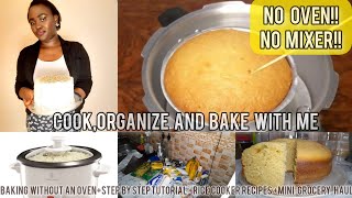 COOK,ORGANIZE AND BAKE WITH ME:: BAKING A CAKE WITHOUT AN OVEN+MINI GROCERY HAUL+RICE COOKER RECIPES