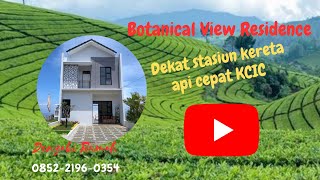 RUMAH VILLA MEWAH DEKAT STASIUN KERETA CEPAT KCIC DAN TOL PADALARANG BOTANICAL VIEW RESIDENCE Wahoo