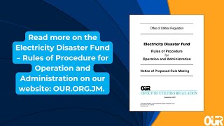 Inside the OUR - The Electricity Disaster Fund