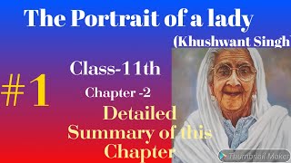 The portrait of a lady (khushwant singh) class 11th chapter 2 |  the portrait of a lady summary