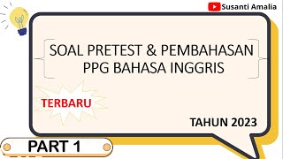 LATIHAN SOAL PRETEST PPG 2024| BAHASA INGGRIS