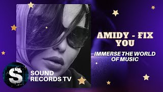 Amidy - Fix You