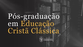 Aula inaugural da Pós-graduação em Educação Cristã Clássica 2024.1.