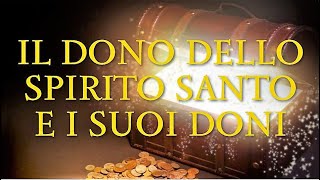 "Il dono dello Spirito Santo e i Suoi doni" (Atti 2:38-39; 1 Corinzi 12:11).