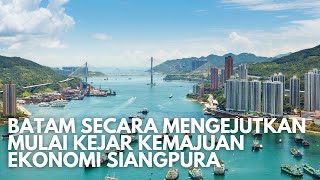 Merinding! Batam Secara Mengejutkan Kejar Kemajuan Ekonomi Singapura Sebagai Kota Perdagangan Dunia