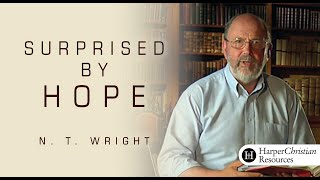 Surprised by Hope Bible Study by NT Wright | Session 1