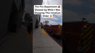 Fire Truck Showed Up At The Walmart #instacart #grubhub #doordash #ubereats #ev #delivery #shopping