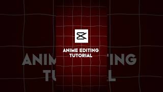 4K Anime Edit  Tutorial ||#capcuttutorial #shorts