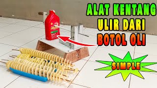 ALAT KENTANG ULIR DARI BOTOL OLI