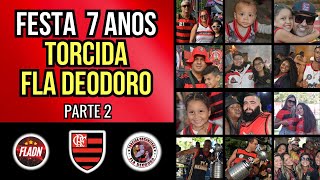 FESTA 7 ANOS TORCIDA FLA DEODORO PARTE 2